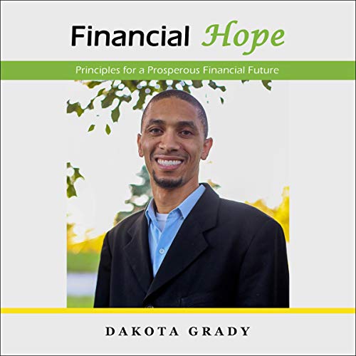 Cover of Financial Hope: Principles for a Prosperous Financial Future
