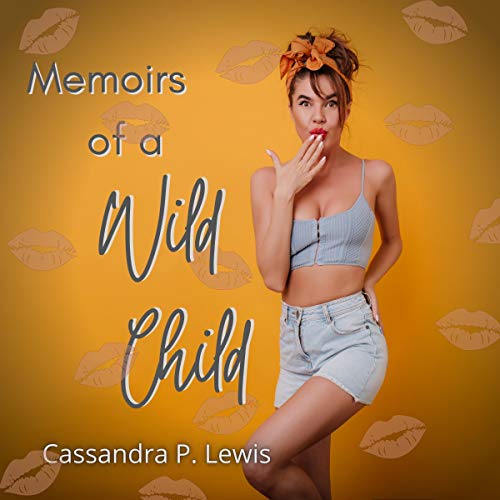 Cover of Memoirs of a Wild Child