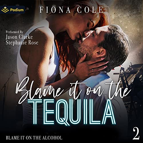 Cover of Blame It on the Tequila