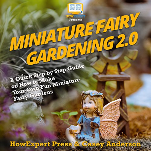 Cover of Miniature Fairy Gardening 2.0