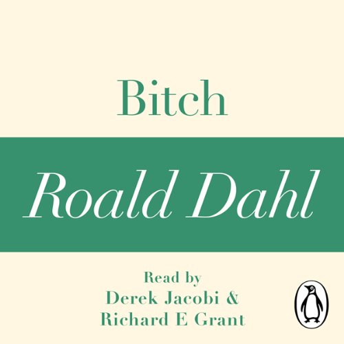 Cover of Bitch (A Roald Dahl Short Story)