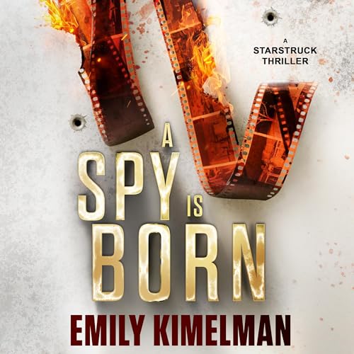 Cover of A Spy Is Born