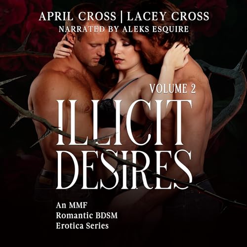 Cover of Illicit Desires: Volume 2
