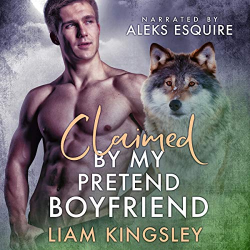Cover of Claimed by My Pretend Boyfriend