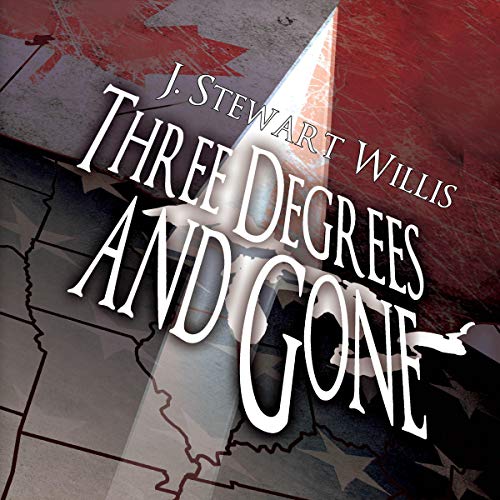 Cover of Three Degrees and Gone