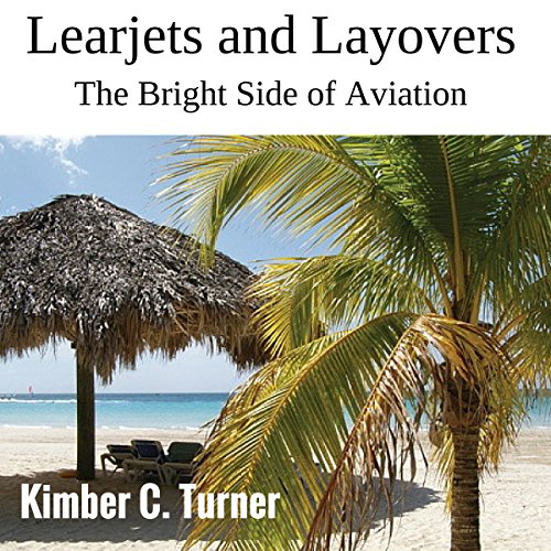 Cover of Learjets and Layovers
