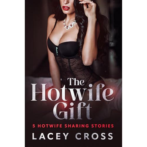 Cover of The Hotwife Gift