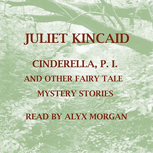 Cover of Cinderella, P. I. and Other Fairy Tale Mystery Stories