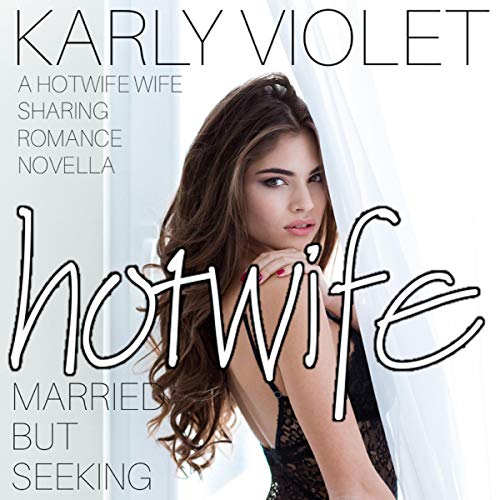 Cover of Hotwife Married but Seeking