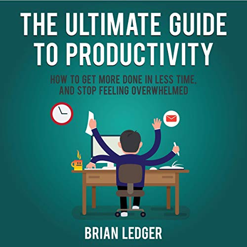 Cover of The Ultimate Guide to Productivity
