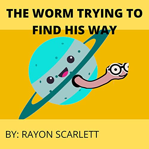 Cover of The Worm Trying to Find His Way