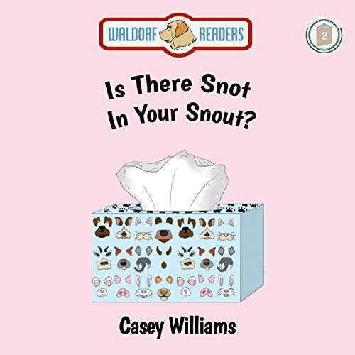Cover of Is There Snot in Your Snout?