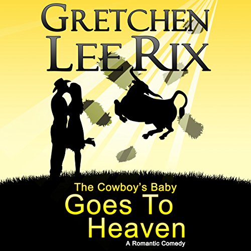 Cover of The Cowboy's Baby Goes to Heaven