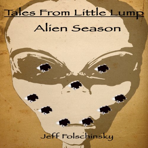 Cover of Tales From Little Lump - Alien Season