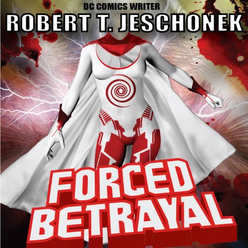 Cover of Forced Betrayal (Forced Heroics)