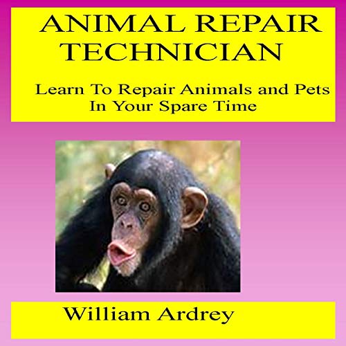 Cover of Animal Repair Technician