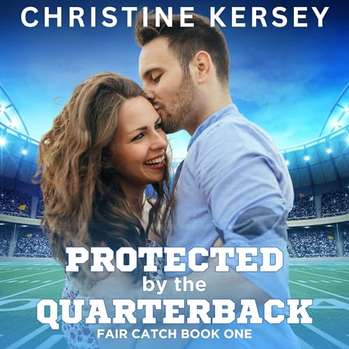 Cover of Protected by the Quarterback