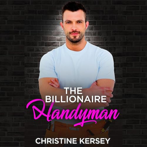Cover of The Billionaire Handyman