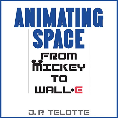 Cover of Animating Space: From Mickey to WALL-E