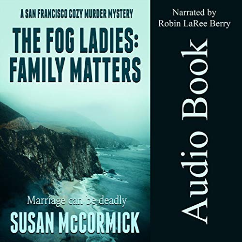 Cover of The Fog Ladies: Family Matters