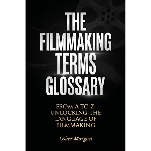 Cover of The Filmmaking Terms Glossary