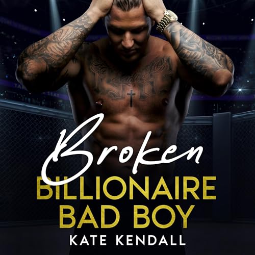 Cover of Broken Billionaire Bad Boy