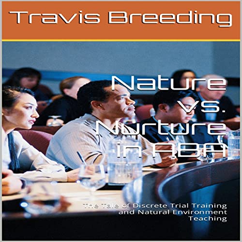 Cover of Nature vs. Nurture in ABA