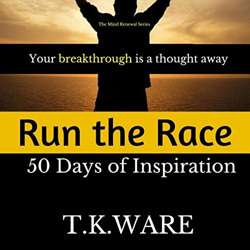 Cover of Run the Race: 50 Days of Inspiration