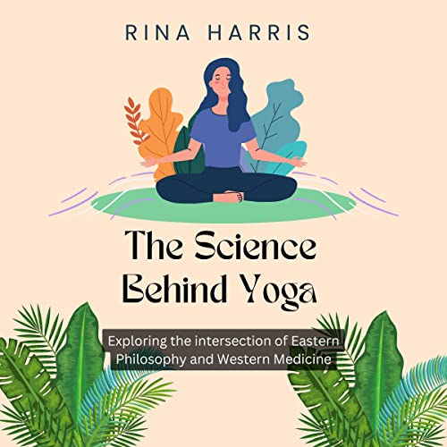 Cover of The Science Behind Yoga