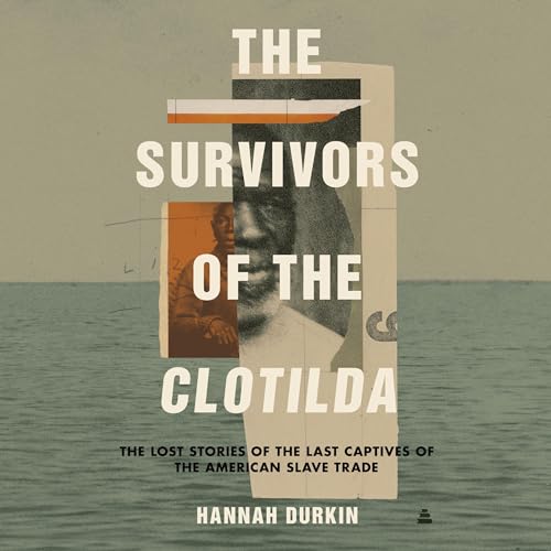 Cover of The Survivors of the Clotilda