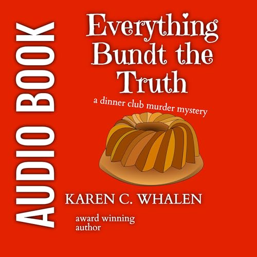 Cover of Everything Bundt the Truth