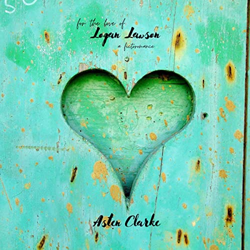 Cover of For the Love of Logan Lawson