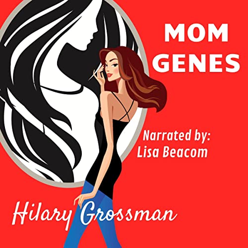 Cover of Mom Genes: A Hysterical Book About a PTA Mom Searching for a Fresh Start While Struggling to Survive Suburban Backstabbing and Parental Politics
