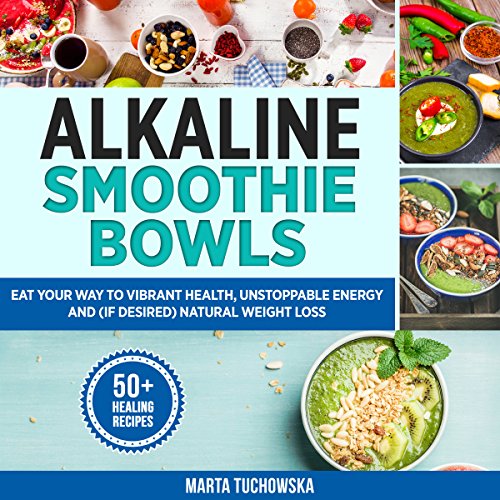 Cover of Alkaline Smoothie Bowls