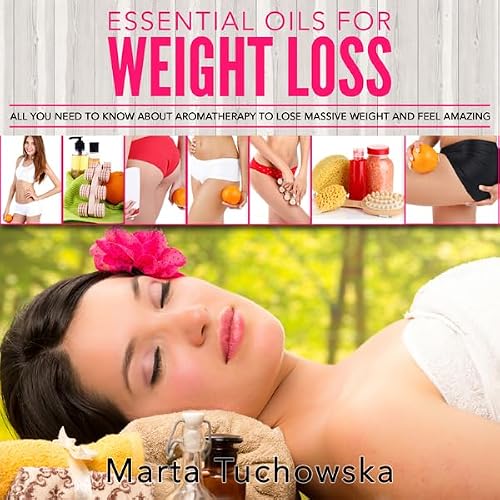 Cover of Essential Oils for Natural Weight Loss