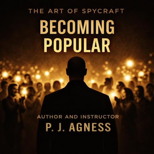 Cover of The Art of Spycraft: Becoming Popular