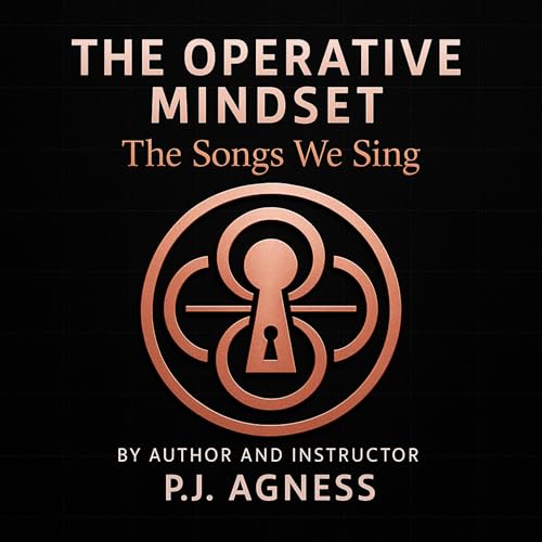 Cover of The Operative Mindset: The Songs We Sing