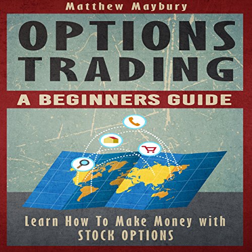 Cover of Options Trading: A Beginner's Guide to Options Trading