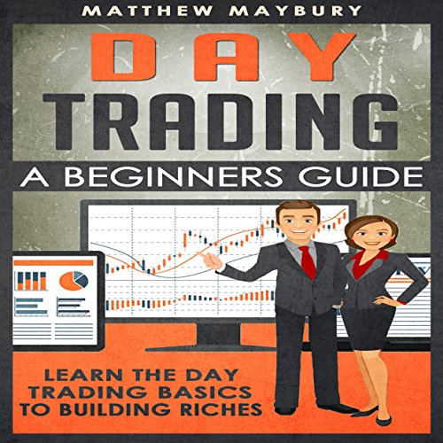 Cover of Day Trading: A Beginner's Guide to Day Trading