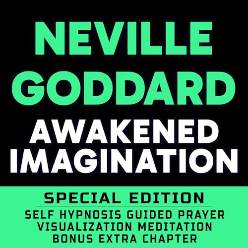 Cover of Awakened Imagination (Special Edition): Self Hypnosis Guided Prayer Meditation Visualization
