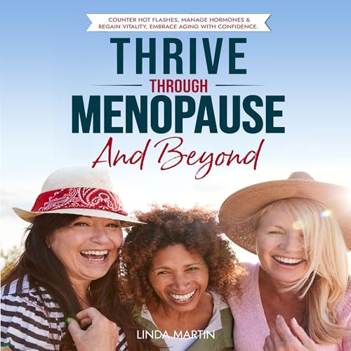 Cover of Thrive Through Menopause And Beyond