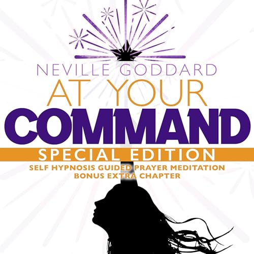 Cover of At Your Command (Special Edition): Self Hypnosis Guided Prayer Meditation