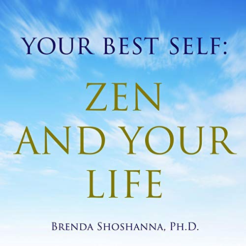 Cover of Your Best Self: Zen and Your Life