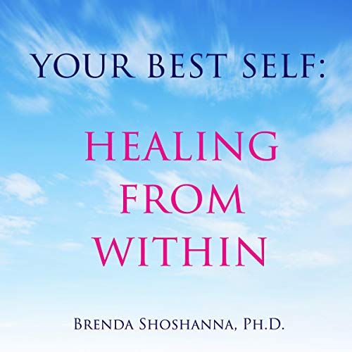 Cover of Your Best Self: Healing from Within