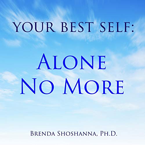 Cover of Your Best Self: Alone No More
