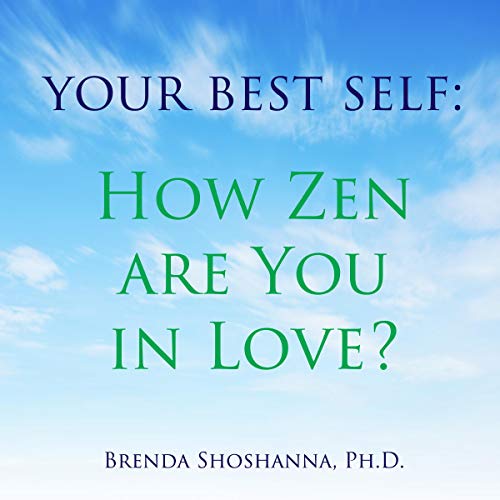 Cover of Your Best Self: How Zen Are You in Love?