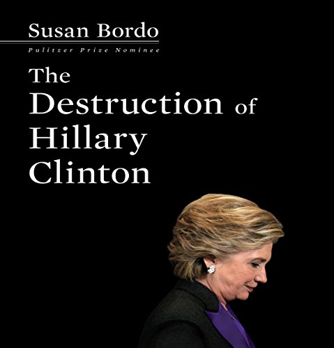 Cover of The Destruction Hillary Clinton