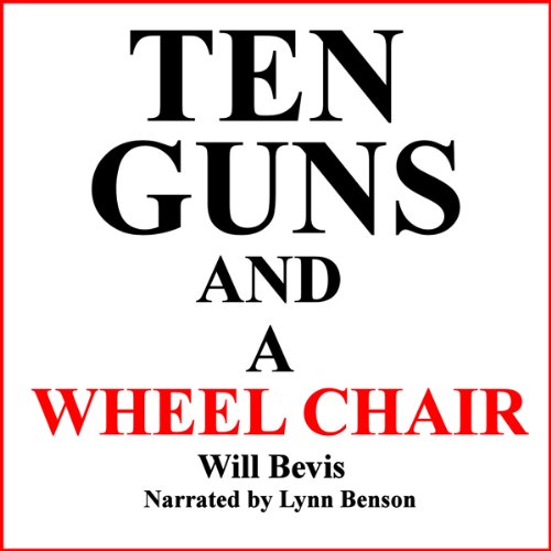 Cover of Ten Guns and a Wheel Chair