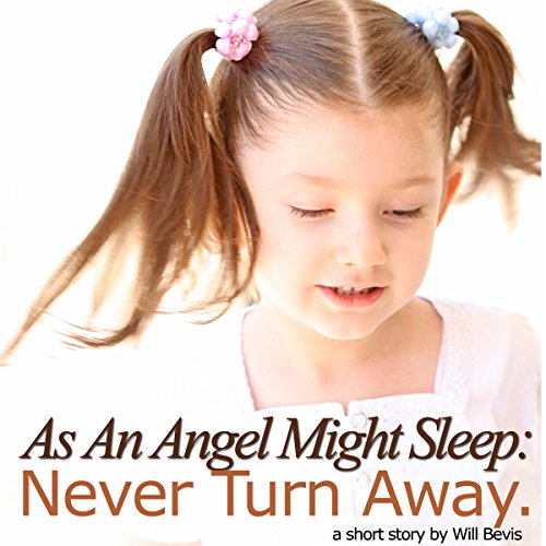 Cover of As an Angel Might Sleep: Never Turn Away