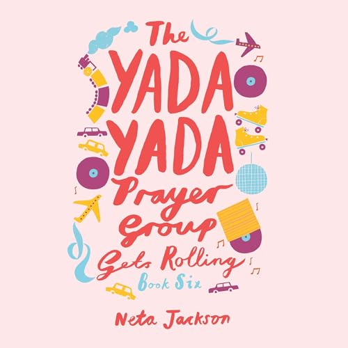 Cover of The Yada Yada Prayer Group Gets Rolling